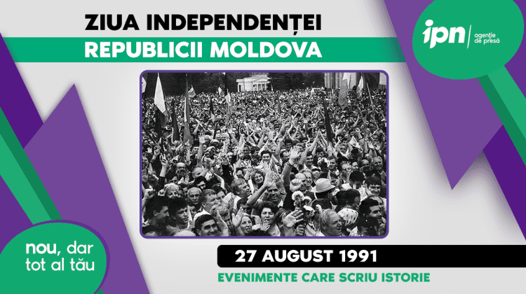 27 august 1991 – ziua în care Parlamentul a votat Independența. Evenimente care scriu istorie