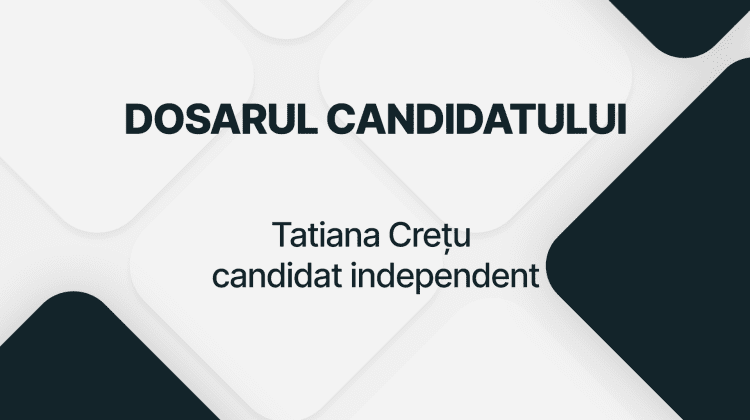 Dosarul candidatului: Tatiana Crețu, candidată independentă
