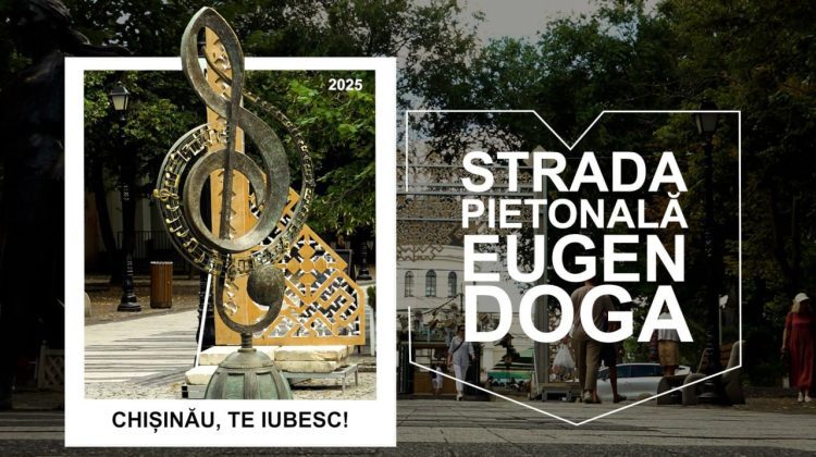 Strada pietonală Eugen Doga – una dintre cele mai renumite zone dedicate exclusiv pietonilor, din centrul orașului