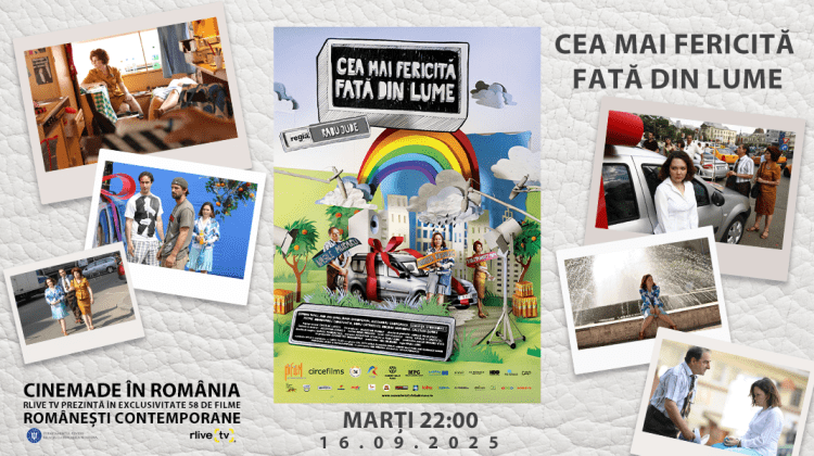CineMade in România: „Cea mai fericită fată din lume”, filmul de marți seara, la RLIVE TV