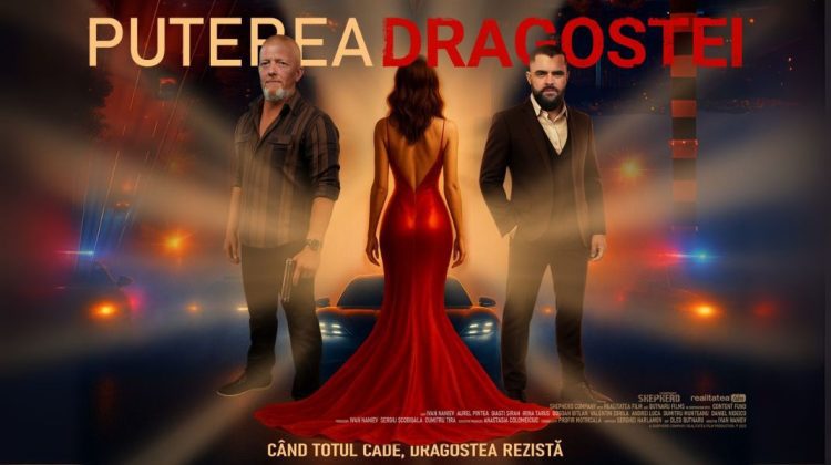 „Puterea Dragostei” ajunge pe marile ecrane din 9 octombrie. Vezi trailerul oficial al filmului moldovenesc