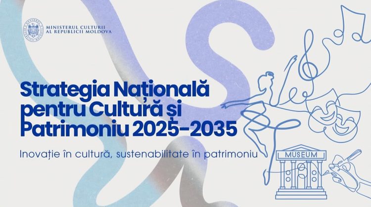 Programul Strategiei Naționale pentru Cultură și Patrimoniu, în dezbatere